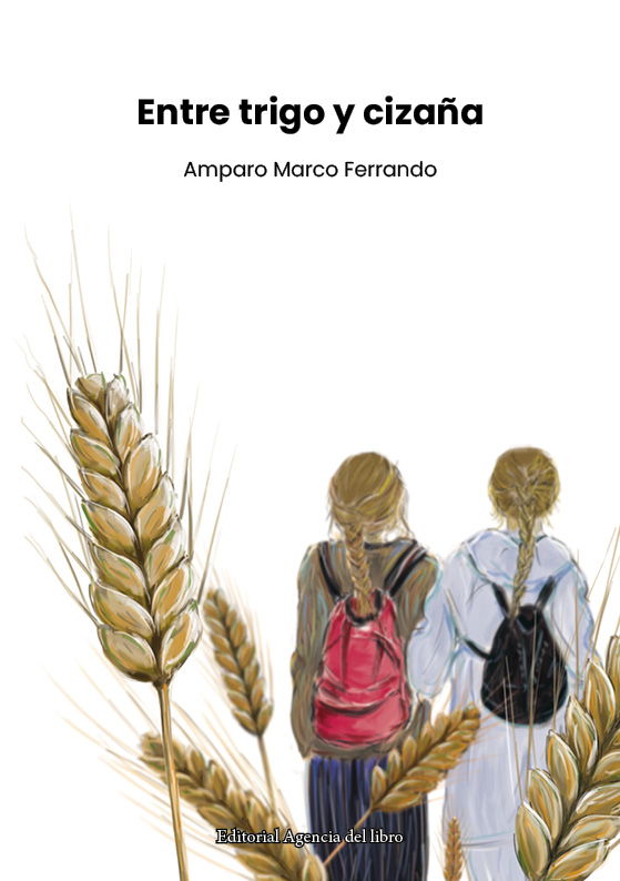 Poesía del libro ENTRE TRIGO Y CIZAÑA de AMPARO MARCO FERRANDO