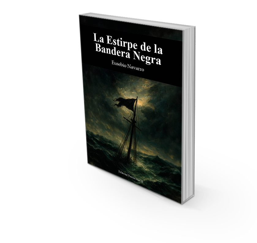 La Estirpe de la Bandera Negra, de Eusebio Navarro (Editorial Poesía eres tú, Madrid, 2026), reúne veintinueve poemas distribuidos en cinco secciones de seis, cinco, siete, cuatro y siete composiciones respectivamente, cada una encabezada por un epígrafe de un poeta distinto: Juan Ramón Jiménez,...