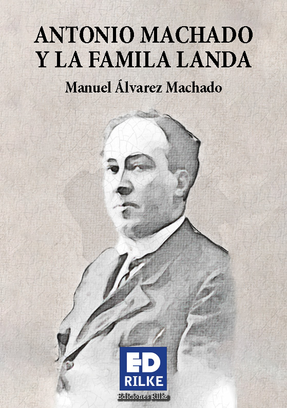 ANTONIO MACHADO Y LA FAMILIA LANDA