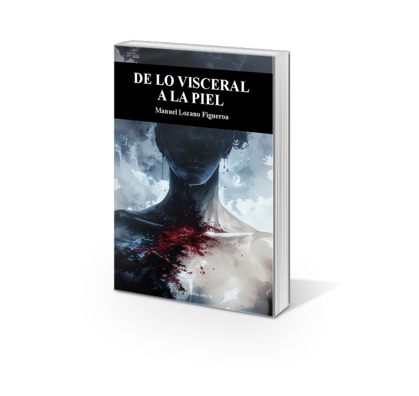 Análisis general de la poesía de Manuel Lozano Figueroa: una voz íntima y contemporánea que explora la emoción desde lo visceral hasta la piel, entre memoria, cuerpo y reflexión lírica.