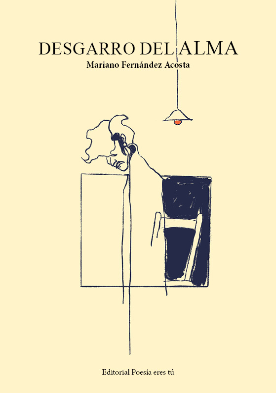 Poesía del libro DESGARRO DEL ALMA del escritor MARIANO FERNÁNDEZ ACOSTA. 